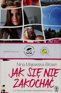 Jak się nie zakochać - Nina Majewska-Brown - książka