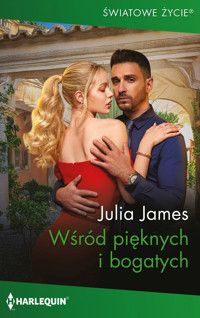 Wśród pięknych i bogatych - Julia James - ebook