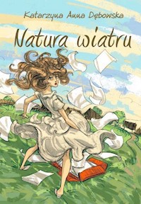 Natura wiatru - Dębowska Katarzyna Anna - książka
