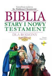 Biblia Stary i Nowy Testament dla Rodziny -  - książka