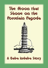 The Moon That Shone on the Porcelain Pagoda - Unknown - ebook