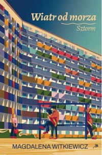 Sztorm. Wiatr od morza (ilustrowane brzegi) - Magdalena Witkiewicz - książka