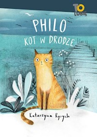 Philo kot w drodze - Katarzyna Ryrych - ebook + książka