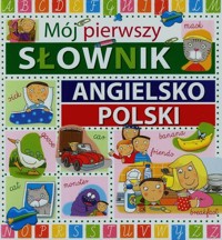 Mój pierwszy słownik angielsko-polski - Aceti Laura - książka
