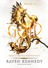 Gold. Saga o złotej niewolnicy. Tom 5 - Raven Kennedy - ebook + audiobook + książka