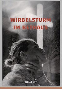 Wirbelsturm im Bethaus - Nelli Epp - ebook