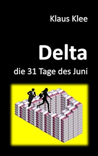 Delta - die 31 Tage des Juni - Klaus Klee - ebook