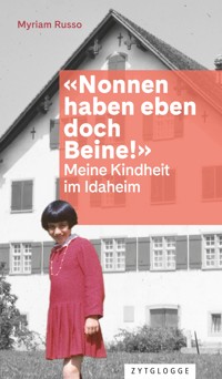 «Nonnen haben eben doch Beine!» - Myriam Russo - ebook