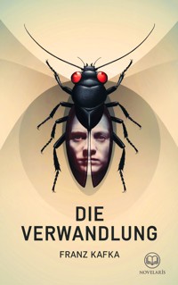 Franz Kafka: Die Verwandlung - Franz Kafka - ebook
