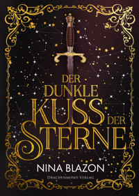 Der dunkle Kuss der Sterne - Nina Blazon - ebook