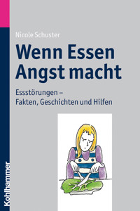 Wenn Essen Angst macht - Nicole Schuster - ebook