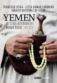 Yemen. La clave olvidada del mundo árabe - Francisco Veiga Rodríguez - ebook
