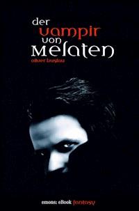 Der Vampir von Melaten - Oliver Buslau - ebook