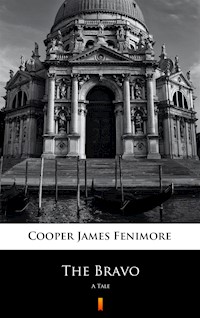 The Bravo. A Tale - James Fenimore Cooper - ebook