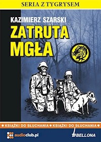 Zatruta mgła - Kazimierz Szarski - audiobook
