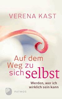 Auf dem Weg zu sich selbst - Verena Kast - ebook