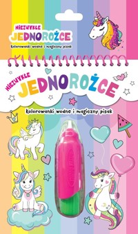 Niezwykłe jednorożce Kolorowanki wodne i magiczny pisak -  - książka