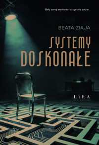 Systemy doskonałe - Beata Ziaja - ebook