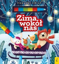 Pomaluj świat Zima wokół nas -  - książka
