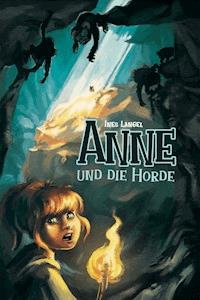 Anne und die Horde - Ines Langel - ebook