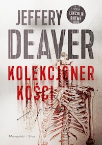 Kolekcjoner kości - Jeffery Deaver - ebook + audiobook + książka
