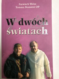 W dwóch światach - Szewach Weiss, Tomasz Dostatni - ebook