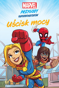 Uścisk mocy. Marvel Przygody superbohaterów - Sean Ryan, Ewa Tarnowska (tłum.), Derek Laufman (ilustr.), MacKenzie Cadenhead - książka