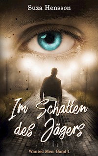 Im Schatten des Jägers - Suza Hensson - ebook