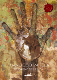 Fenómeno de la vida - Francisco Varela - ebook