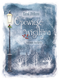 Opowieść wigilijna - Charles Dickens, Ana Garcia (ilustr.) - ebook + audiobook + książka
