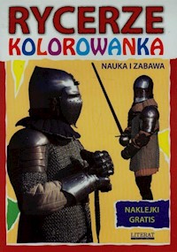 Rycerze nauka i zabawa Kolorowanka - Beata Guzowska - książka