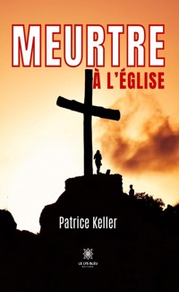 Meurtre à l’église - Patrice Keller - ebook