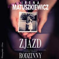 Zjazd rodzinny - Irena Matuszkiewicz - ebook + audiobook