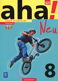 Aha! Neu Język niemiecki 8 Podręcznik + 2CD - Tkaczyk Krzysztof, Potapowicz Anna - książka