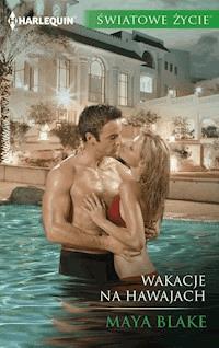 Wakacje na Hawajach - Blake Maya - ebook