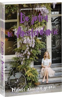 Do jutra w Amsterdamie - Zakrzewska Agnieszka - ebook + audiobook + książka