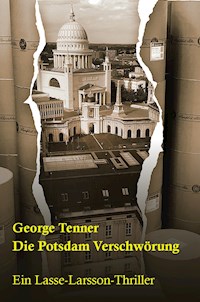 Die Potsdam-Verschwörung - George Tenner - ebook