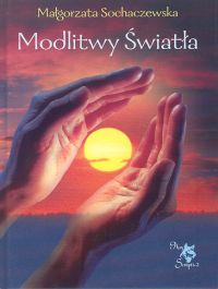 Modlitwy światła - Sochaczewska Małgorzata - książka