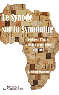 Le synode sur la synodalité - Rodrigue Gbédjinou - ebook