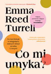 Co mi umyka? - Emma Reed Turrell - książka