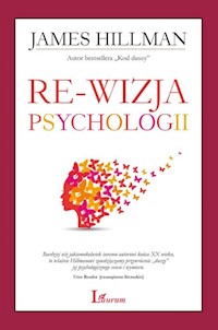 Re-wizja psychologii - James Hillman - książka