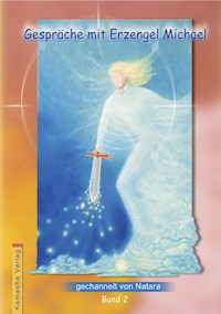 Gespräche mit Erzengel Michael, Band 2 - Natara Jörg Loskant-Heim - ebook