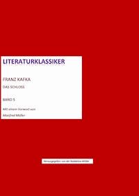 Franz Kafka – Das Schloss - Franz Kafka - ebook