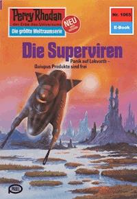 Perry Rhodan 1065: Die Superviren - Peter Griese - ebook