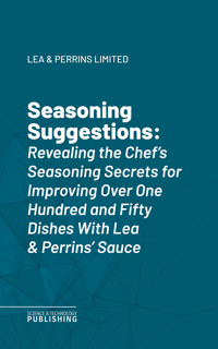 Seasoning Suggestions - Lea & Perrins Limited - ebook