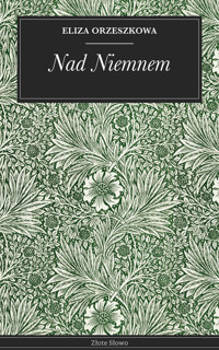 Nad Niemnem - Eliza Orzeszkowa - ebook