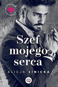 Szef mojego serca - Alicja Sinicka - książka