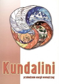 Kundalini. Przebudzenie energii wewnętrznej - Mariusz Włoczysiak - książka
