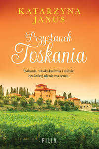 Przystanek Toskania - Katarzyna Janus - ebook + audiobook + książka