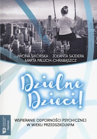 Dzielne dzieci - Sikorska Iwona, Sajdera Jolanta, Paluch-Chrabąszcz Marta - książka